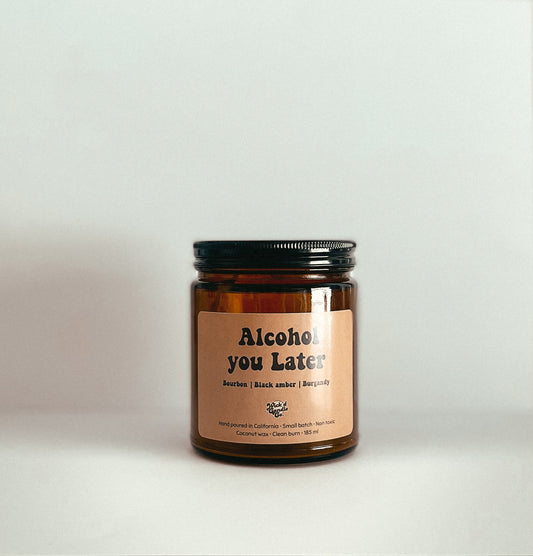 Alcohol You Later